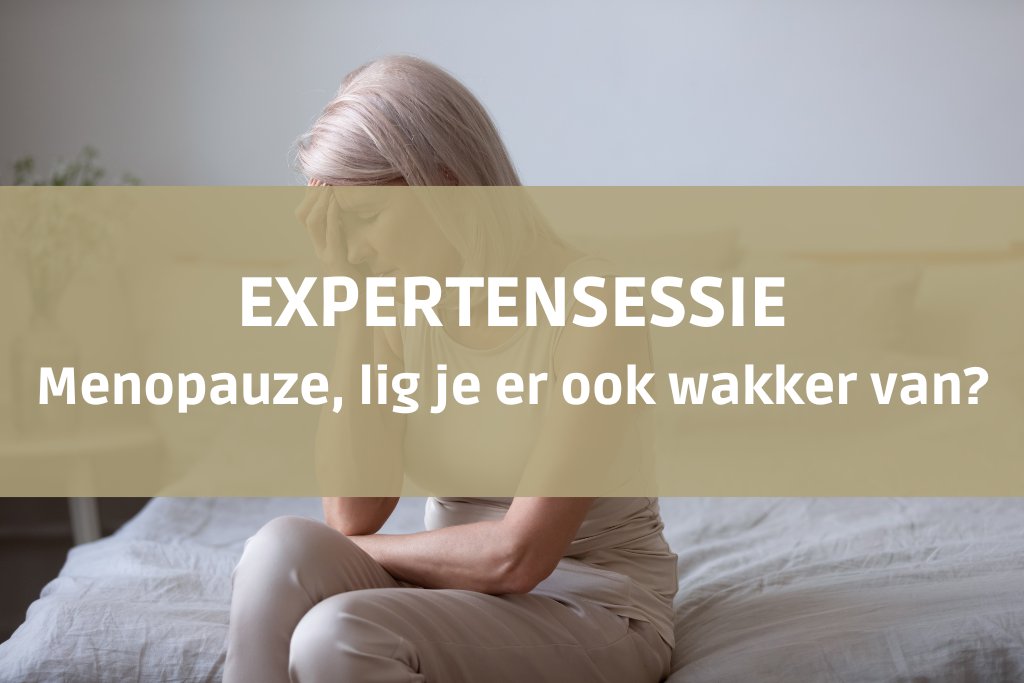 Expertensessie over menopauze en slaap bij Slaap Concept